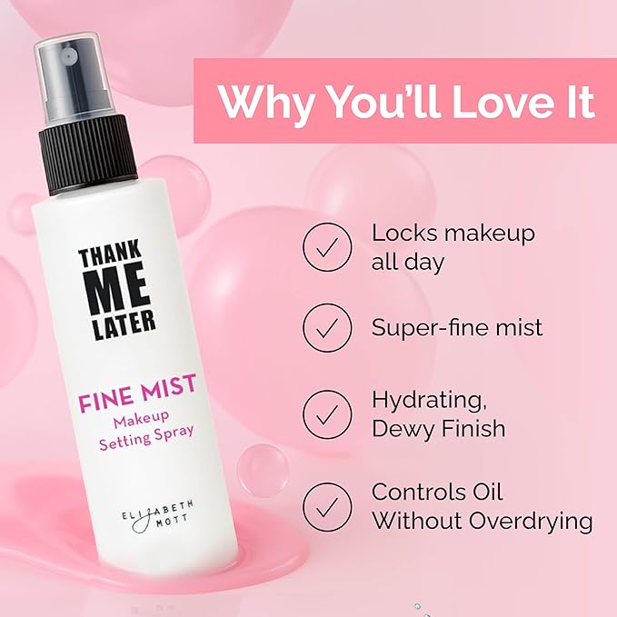 Elizabeth Mott Thank Me Later 3-in-1 Dewy Makeup Setting Spray – Hydrating & Long-Lasting Fine Mist with Niacinamide for a Radiant Glowy Look – Lightweight, Cruelty-Free, Travel-Size Face Spray, 30ml